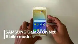SAMSUNG Galaxy On Nxt   s bike mode review