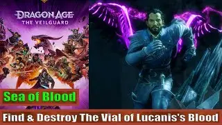 Find & Destroy The Vial of Lucanis's Blood: Sea of Blood: Dragon Age™ The Veilguard