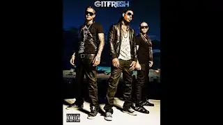 Git Fresh - She Be Like (Explicit Album Version)