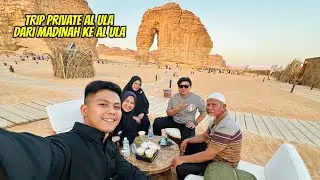 TRIP AL ULA, DARI MADINAH KE AL ULA