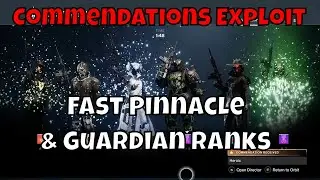 Fast Commendations Exploit - Fast Pinnacle And Guardian Ranks