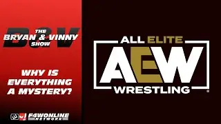 These AEW shows need to be more episodic | Bryan & Vinny Show