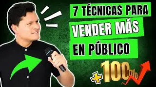 ✅Las 7 TÉCNICAS para VENDER MÁS 💰 al Hablar en público y CONVENCER a la audiencia 🎤