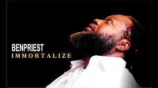 Benpriest - Immortalize