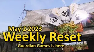 Weekly Reset: Guardian Games is Here (May 2 2023 - Destiny 2)