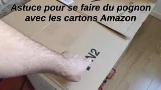 Astuces pour se faire du pognon avec les cartons d'Amazon
