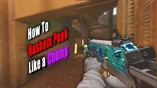 HOW TO HASHOM PEAK LIKE A CHAMP | R6 Tutorial
