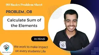 Calculate Sum of the Elements of the Array | Array | 90 Days Basic Problems Sheet