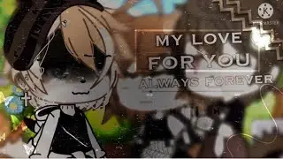 -💔🩹[]My love for you, always forever..[]meme-gacha life-||by: xarik||💔🩸-