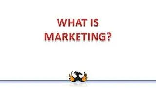 What Is Marketing?