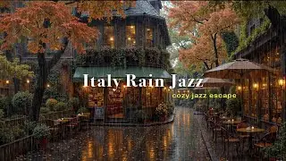 (No ADS) Rainy Autumn Night in Italy 🌙🍁 Cozy Jazz Escape in Vintage Streets for Focus & Sleep
