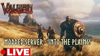 More Modded Valheim - Into the Plains!