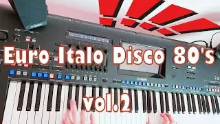 Euro Italo🇮🇹Disco 80's vol.2 ☆Yamaha GENOS☆