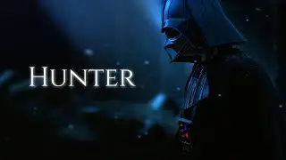 Darth Vader - Hunter || (Tribute 2021) 4K