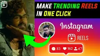🔥Make Reels In One Click By Changing Any Face | How to make professional reels | Trending reels edit