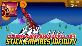STICK EMPIRES INFINITY - CLASSIC CAMPAIGN (LEVEL 3 & 4)