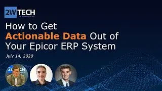 How to Get Actionable Data Out of your Epicor ERP System