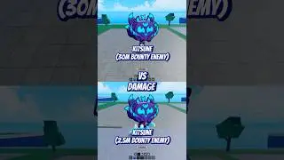 Kitsune Transformed 30m vs 2.5 Bounty Damage Comparison 