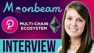 Moonbeam interview | Multi-Chain Smart Contract Platform on Polkadot