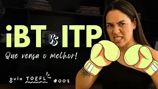 Qual TOEFL é melhor?  [Aula 02]