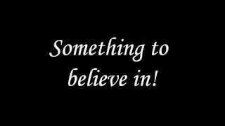 Something to Believe In - Parachute lyrics