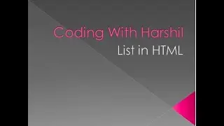 Introduction to List in HTML || Coding With Harshil