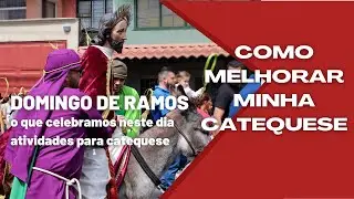 Atividades Domingo de Ramos Catequese Infantil [Como melhorar minha catequese]