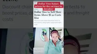 Dollar Tree Raising Prices!? What do we think?