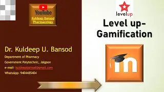 Add Level Up Gamification in MOODLE by Dr. Kuldeep Bansod