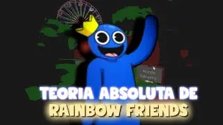 A TEORIA POR TRÁS DO CAPÍTULO UM DE RAINBOW FRIENDS...
