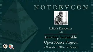 Lefteris Karapetsas - Building Sustainable Open Source Projects I notDEVCON