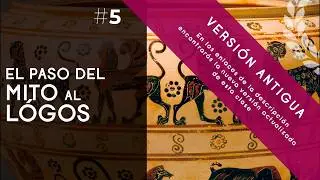 El paso del mito al logos: los primeros rasgos de la filosofía - Dra. Ana Minecan