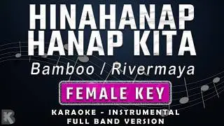 Hinahanap Hanap Kita FEMALE KEY KARAOKE BAMBOO INSTRUMENTAL VERSION