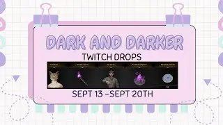 DARK AND DARKER TWITCH DROPS