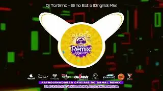 Dj Tortinho - Si no Estás( Original Mix )
