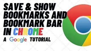 Save Bookmarks and Show Bookmark Bar in Google Chrome - FAST!