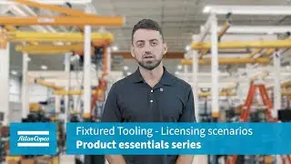 Product Essentials: Fixtured Tooling Licensing Scenarios