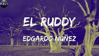 Edgardo Nuñez - El Ruddy (Letras)