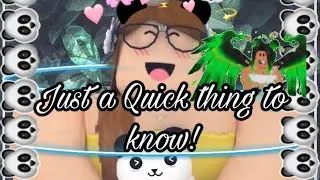 Just a Quick thing to Know! ||roseyrojas !