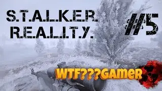 S.T.A.L.K.E.R.: Anomaly R.E.A.L.I.T.Y. GM V. 2.1 🔴 СЕРИЯ #5