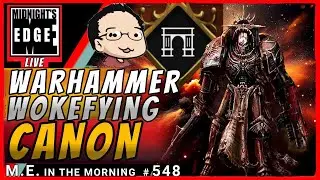 Civil War, and Warhammer goes even Woker, feat. @Grummz and @TheArchCast | MEiTM 