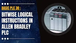 Basic PLC 30 : Bitwise Logical Instructions