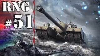 World of Tanks: RNG - Episode 51