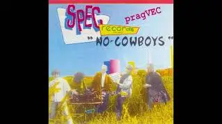 Prag VEC - No Cowboys (Spec Records) [1980] [features Jim Thirlwell on the Wasp Synth]