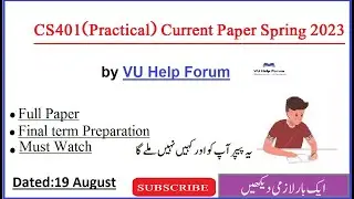 CS401(Practical) Current Paper Spring 2023||CS40P Current paper 2023