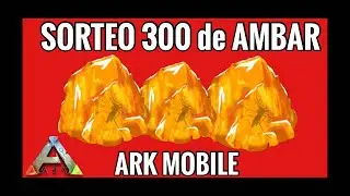 ARK MOBILE Sorteo 300 de AMBAR! 😜
