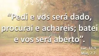 Um minuto com Jesus - Lucas 11:09 e Mateus 07:07