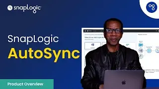 SnapLogic AutoSync | Product Overview