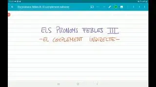 Els pronoms febles III. El complement indirecte