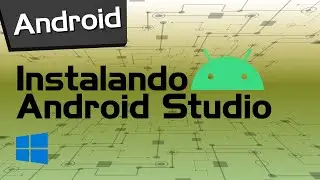 Instalando Android Studio no Windows